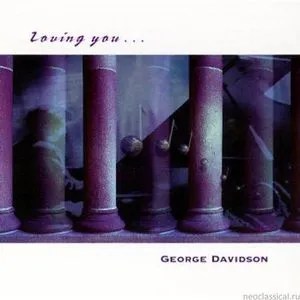 Loving You... - George Davidson