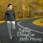 Nghe nhạc Mùa Vắng Em (Single) - Đình Phong
