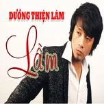 Lầm - Dương Thiện Lâm | Lời Bài Hát Mới - Nhạc Hay