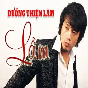 Lầm - Dương Thiện Lâm