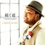 Ca nhạc Tsuzuku Michi (Single) - Chris Hart, The Gospellers