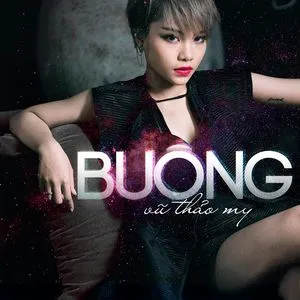 Buông (Single) - Vũ Thảo My, Kimmese