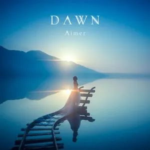 Dawn - Aimer