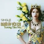 Người Ấy Yêu Em (Single) - Trương Tâm Nhi