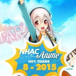 Nhạc Anime Hot Tháng 8 - V.A
