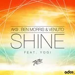 Nghe ca nhạc Shine - AK9, Ben Morris, Venuto, V.A