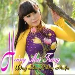 Nghe nhạc Hương Sầu Riêng Muộn - Hoàng Mai Trang