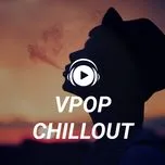 Vpop Chillout (Vol. 2)