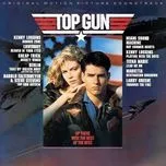Nghe nhạc Top Gun (Soundtrack) - Original Motion Picture Soundtrack