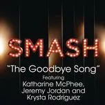 Tải nhạc The Goodbye Song (Smash Cast Version) hot nhất về máy