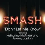 Tải nhạc hot Don'T Let Me Know (Smash Cast Version) miễn phí