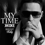 Nghe nhạc My Time (Single) - K Koke, Bridget Kelly