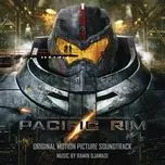 Ca nhạc Pacific Rim Soundtrack From Warner Bros. Pictures And Legendary Pictures - Ramin Djawadi