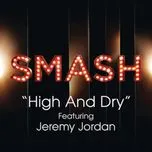 Download nhạc High And Dry (Smash Cast Version) miễn phí về điện thoại