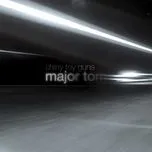 Nghe ca nhạc Major Tom (Coming Home) - Shiny Toy Guns