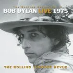 Nghe nhạc Mp3 The Bootleg Series, Vol. 5 - Bob Dylan Live 1975: The Rolling Thunder Revue trực tuyến miễn phí