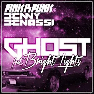 Ghost - Pink Is Punk, Benny Benassi, Bright Lights