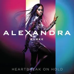 Heartbreak On Hold (Deluxe Version) - Alexandra Burke
