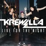 Nghe nhạc Live For The Night (Clean Version) - Krewella
