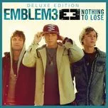 Nghe nhạc Nothing To Lose (Deluxe Version) - Emblem3