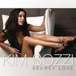 Nghe nhạc Secret Love - Kim Sozzi