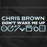Download nhạc Mp3 Don'T Wake Me Up trực tuyến miễn phí