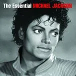 Ca nhạc The Essential Michael Jackson - Michael Jackson