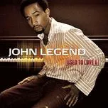 Nghe nhạc Used To Love U - John Legend