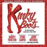 Nghe nhạc Kinky Boots - Original Broadway Cast Recording