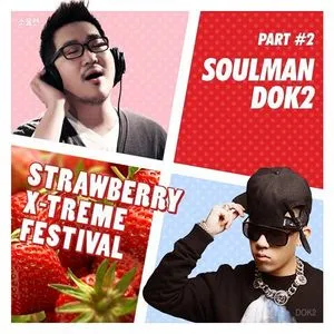 Strawberry X-treme Festival (Part 2) - Soulman