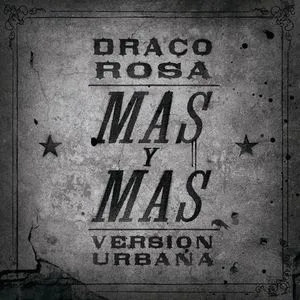 Mas Y Mas (Version Urbana) - Draco Rosa, Ricky Martin