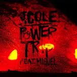 Nghe nhạc Power Trip (Single) - J. Cole, Miguel