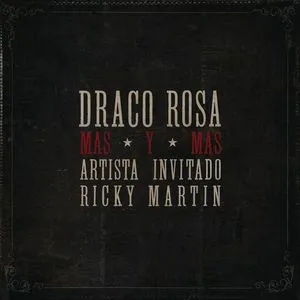 Mas Y Mas (Single) - Draco Rosa, Ricky Martin