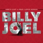 Nghe ca nhạc She's Got A Way: Love Songs - Billy Joel