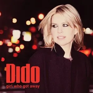 Girl Who Got Away (Deluxe Version) - Dido