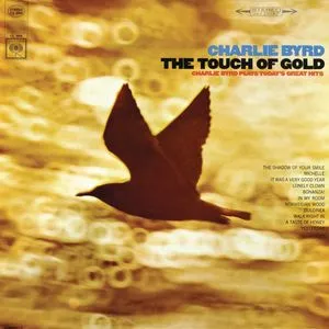 The Touch Of Gold - Charlie Byrd