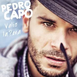 Valio La Pena (Single) - Pedro Capo,
