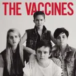 Nghe nhạc Come Of Age - The Vaccines