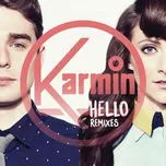 Hello (Remixes) - Karmin