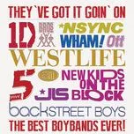 Tải nhạc They've Got It Going On...The Best Boybands Ever!