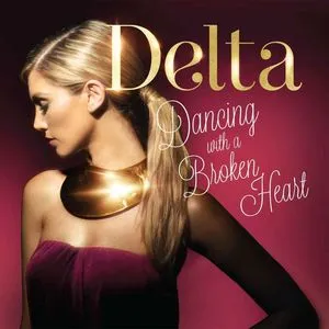 Dancing With A Broken Heart (Digital Single) - Delta Goodrem