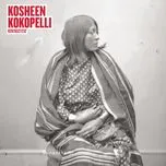 Nghe ca nhạc Kokopelli - Kosheen