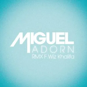 Adorn (Single) - Miguel, Wiz Khalifa