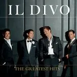 Nghe ca nhạc The Greatest Hits - Il Divo
