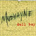 Nghe ca nhạc Dull Boy (Single) - Mudvayne