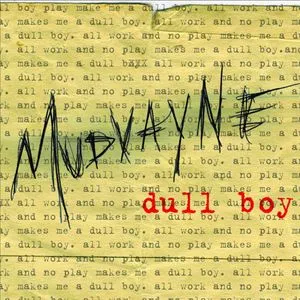 Dull Boy (Single) - Mudvayne