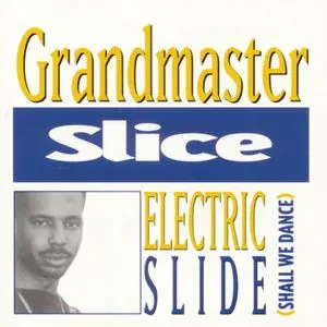 Electric Slide (Shall We Dance) - Grandmaster Slice