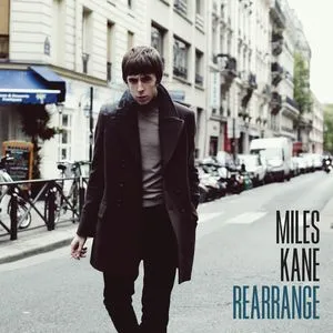 Rearrange (Single) - Miles Kane