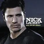 Nghe nhạc All In My Head (Single) - Nick Lachey