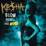 Ca nhạc Blow Remix (Single) - Kesha, B.o.B